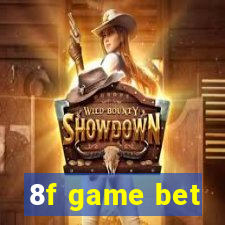 8f game bet